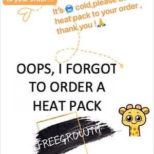 May include: A black and white graphic with the text "OOPS, I FORGOT TO ORDER A HEAT PACK" and the words "FREEGROWTH" in a gold frame. A cartoon giraffe with a yellow body and brown spots is in the upper right corner of the image.
