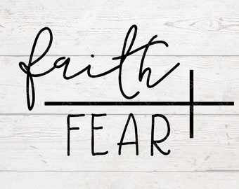 Faith Over Fear Svg Etsy