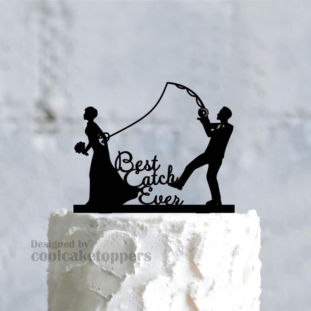 Best Catch Ever Cake Topper, Groom Pulling Bride Cake Topper, Fishing ...