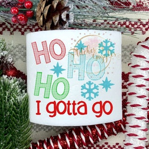Ho Ho Ho devo andare Carta igienica Carta di Natale Macchina Ricamo Design, File digitale 4x4
