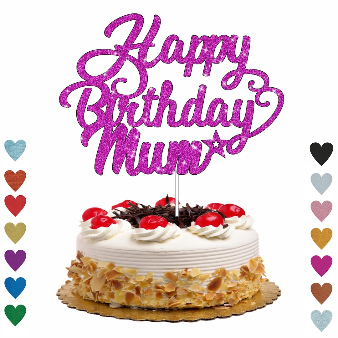 Happy Birthday Mum Glitter Cake Topper Personalised Birthday - Etsy UK