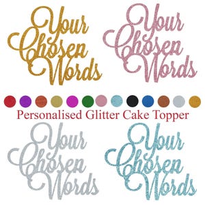 four different glitter cake toppers with the text "Your Chosen Words" written on them. The toppers are in various colors and styles, including gold, pink, blue, and silver glitter.