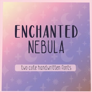 Font Duo | Enchanted Nebula | Two Cute Handwritten Fonts for Digital Planners, Notes, and Cricut Projects