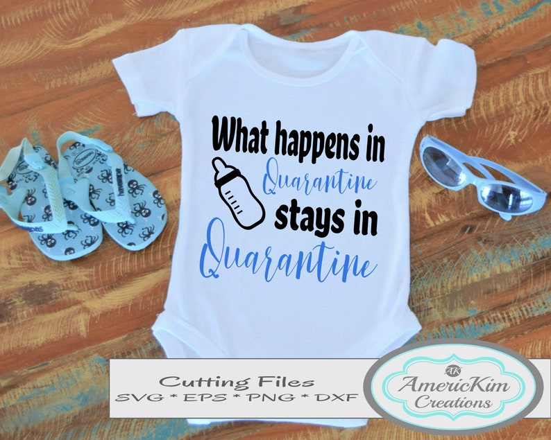 Free Free 222 Quarantine Baby Onesie Svg SVG PNG EPS DXF File