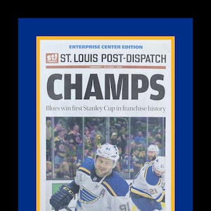St. Louis Blues - 2019 NHL Stanley Cup - St. Louis Post Dispatch Stadium Ed. - &quot;CHAMPS&quot; - Double Matted & Framed in Authentic Team Colors