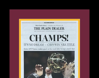 Cleveland Cavaliers - 2016 NBA Title - Cleveland Plain Dealer Newspaper - &quot;CHAMPS!&quot;  - Double Matted & Framed in Authentic Team Colors