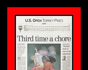 Tiger Woods - 2008 U.S. Open Championship (Torrey Pines) - The San Diego Union Tribune - "Third Time a Chore" - Double Matted & Framed
