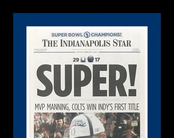 Indianapolis Colts - 2007 Super Bowl Champions - Indianapolis Star Newspaper - "SUPER!" - Double Matted & Framed in Authentic Team Colors