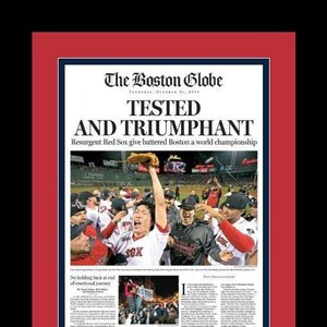 Boston Red Sox - 2013 World Series Title - Boston Globe Newspaper - &quot;Tested and Triumphant&quot; - Double Matted, Framed in Authentic Team Colors