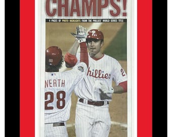 Philadelphia Phillies - 2008 World Series - Philadelphia Inquirer Stadium Ed. - "CHAMPS!" - Double Matted & Framed in Authentic Team Colors