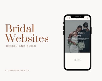 May include: A smartphone displaying a bridal website interface with the text Loved Twice Bridal, featuring a couple holding flowers. To the left, the brown text reads Bridal Websites Design and Build, with the URL studiobreezie.com below.