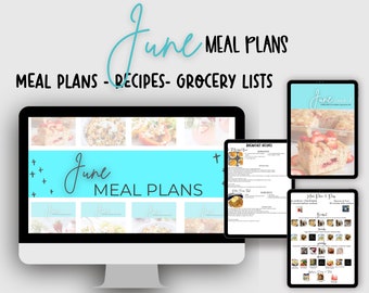 June Healthy Meal Plan - Includes Recipes and Grocery Lists