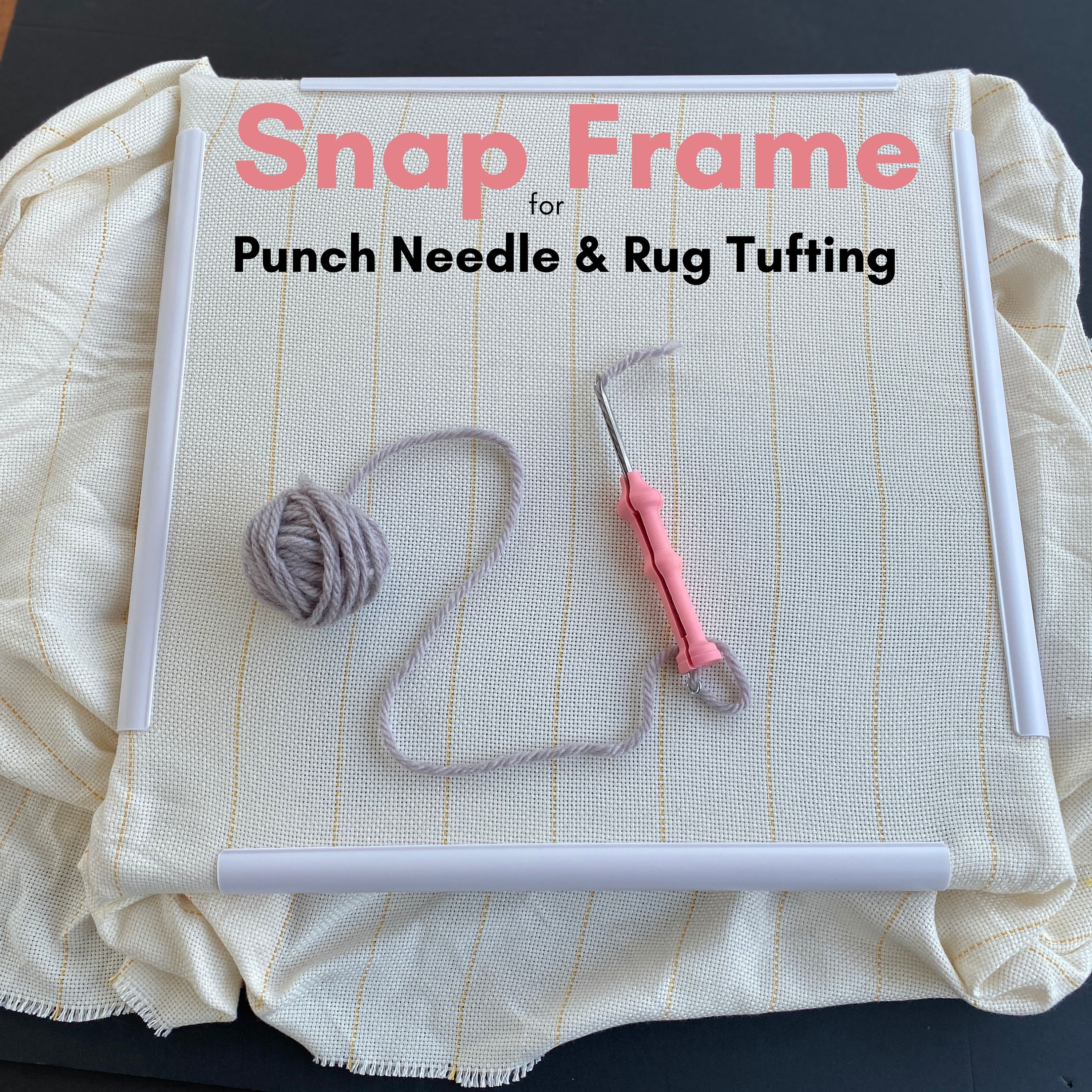 Snap Grip Frame Rug Tufting, Punch Needle, Cross Stitch