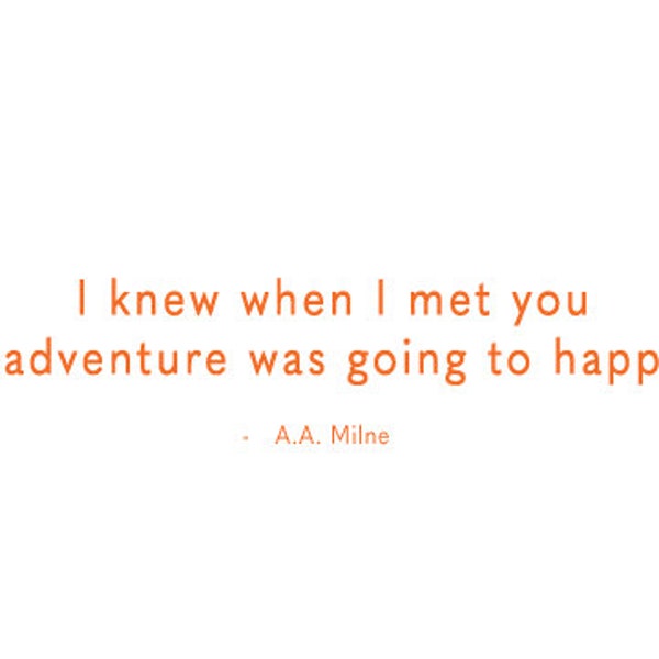 AA Milne | Winnie the Pooh | I knew when I met you an adventure was going to happen | A7 Greeting Card | 300gsm card stock