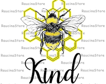 Bee kind sublimation download, bee kind download sale, bee png, instant download