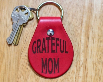 Grateful Mom leather Keychain, The perfect gift for mom