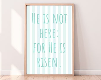He Is Risen Easter Print, Matthew 28:6 KJV (Digital Download)