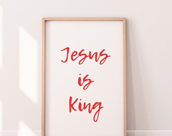 Jesus is King Print, Christian Wall Art (Digital Download)