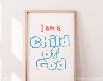 I am a Child of God Sign, Colorful Christian Print (Digital Download)