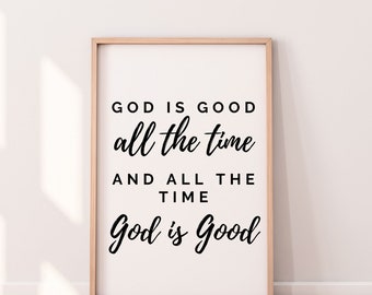 God is Good All The Time Print, Christian Wall Art (Digital Download)