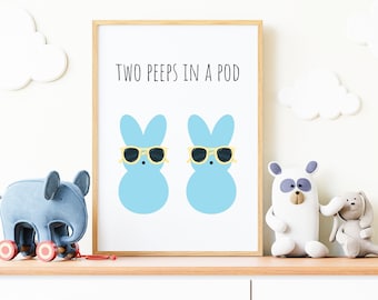 Two Peeps in a Pod Easter Print, Bunny Sign (Digital Download)