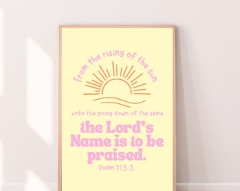 Psalm 113:3 Sunrise Print, Christian Art (Digital Download)