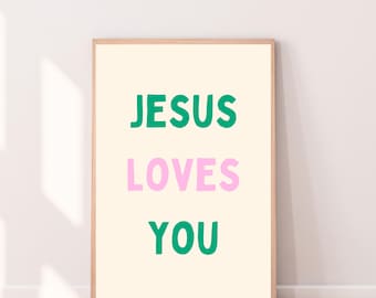 Jesus Loves You, Pink and Green Print (Digital Download)