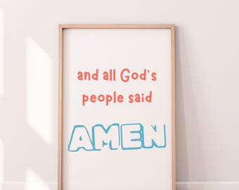 All God's People Said Amen, Colorful Christian Print (Digital Download)