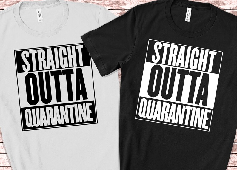 Download Straight Outta Quarantine SVG PNG DXF and more for | Etsy