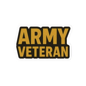 Army Veteran Kiss-Cut Stickers - Military Pride, Laptop Decor, Car Decals, Gift for Veterans, Memorial Day, Independence Day