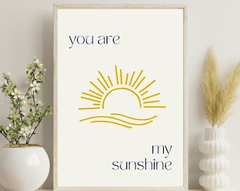 You are my sunshine digital print art|Digital print gift|You are my sunshine art print|Wall art digital download|Printable art|Home decor