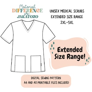 May include: Line drawing of a unisex medical scrub top with a V-neck and two front pockets. Text includes "Material Difference Jakatozo", "Unisex Medical Scrubs Extended Size Range 2XL-5XL", and "Digital Sewing Pattern A4 and A0 Printable Files Included".