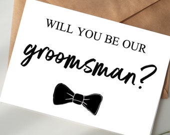Will You Be Our Groomsman DIGITAL DOWNLOAD Printable Card - Groomsmen, Best Friend, Wedding Party, Proposal Card, Brother, Cousin