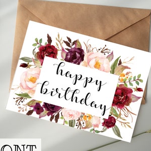 Gelukkige verjaardag digitale DOWNLOAD afdrukbare - Bourgondische bloemen, beste vriend, zus, moeder, tante, grootmoeder, leraar, iedereen