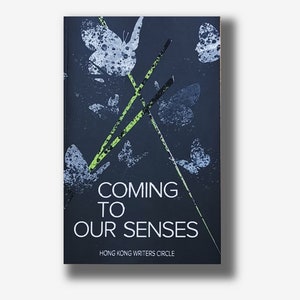 SIGNED Anthology with short story ‘Beyond reasonable doubt’ by James Tam / 33 stories, 296 pgs / Hong Kong Writers Circle collection 2019
