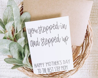 Stepmom card, mothers day card, you stepped in and stepped up mothers day card, mom card for step mom, bonus mom card, happy mothers day