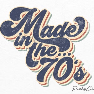 Hergestellt in den 70er Jahren PNG File Sublimationsdesigns Downloads, 70er Jahre Sublimationsdesign, 70er Jahre PNG Design, 70er Jahre T-Shirt Design, Made in 70er Jahre Retro