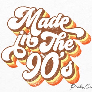 Made in den 90er Jahren PNG Datei Sublimationsdesigns Downloads, 90er Sublimationsdesign, 90er Jahre PNG Design, 90er Jahre T-Shirt Design