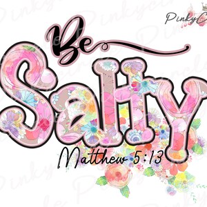 Stay Be Salty Png, Religious Inspirational T-shirt sublimation, instant download, Christian Png, Christian Clipart, Hand Drawn Png