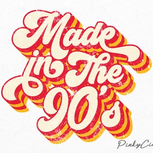 Made in den 90er Jahren PNG Datei Sublimationsdesigns Downloads, 90er Sublimationsdesign, 90er Jahre PNG Design, 90er Jahre T-Shirt Design