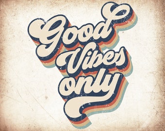 Good Vibes Only png, good vibes only retro png, Good Vibes Only Vintage PNG, rainbow retro vintage, retro sublimation designs downloads