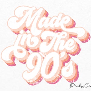 Made in den 90er Jahren PNG Datei Sublimationsdesigns Downloads, 90er Sublimationsdesign, 90er Jahre PNG Design, 90er Jahre T-Shirt Design