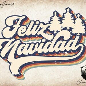 May include: Retro-style graphic design with the text "Feliz Navidad" in a colorful, layered font. The design features a vintage aesthetic with a distressed background and a silhouette of three Christmas trees.