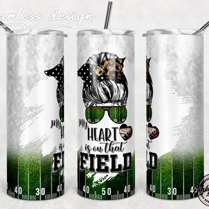 Mijn hart is op dat veld, voetbal, mijn liefde is op dat veld, rommelig broodje Tumbler 20 oz Skinny Wrap naadloze ontwerpsjabloon PNG