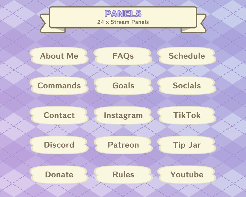 May include: A purple and white patterned background with 12 rounded rectangular buttons. Each button has a white background and black text. The buttons are arranged in a grid of 3 rows and 4 columns. The text on the buttons reads: About Me, FAQs, Schedule, Commands, Goals, Socials, Contact, Instagram, TikTok, Discord, Patreon, Tip Jar, Donate, Rules, Youtube.