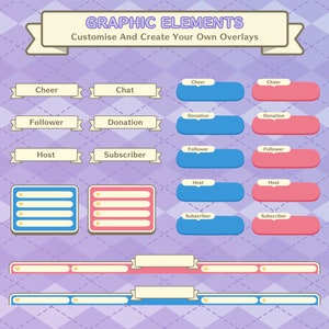 May include: A set of customizable graphic elements for Twitch overlays, featuring buttons with labels like "Cheer", "Chat", "Donation", "Follower", "Host", and "Subscriber", as well as text boxes and banners in blue and pink.