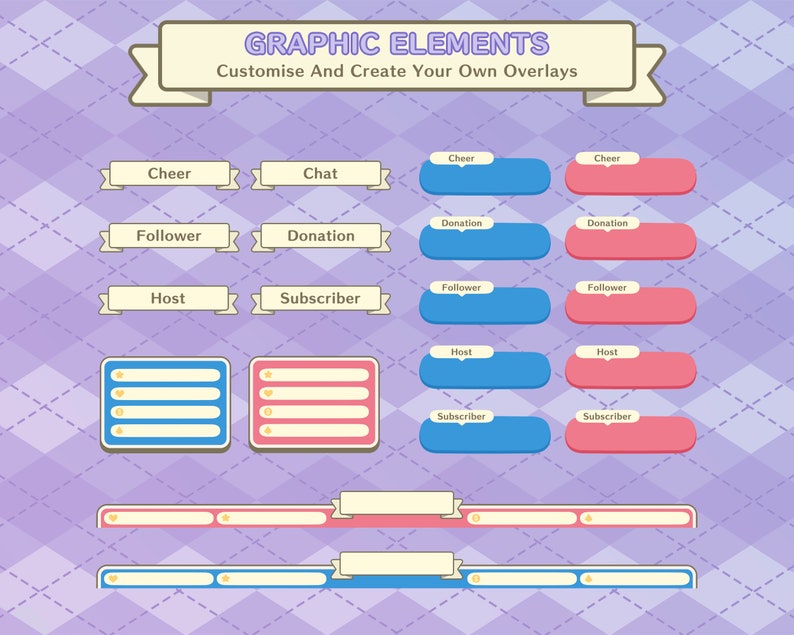 May include: A set of customizable graphic elements for Twitch overlays, featuring buttons with labels like "Cheer", "Chat", "Donation", "Follower", "Host", and "Subscriber", as well as text boxes and banners in blue and pink.