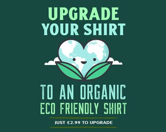 Upgrade Any T Shirt To An Ethical Eco-Friendly 100% Organic Shirt