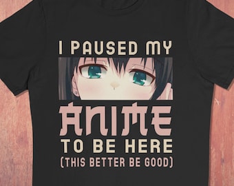 Funny Anime T-shirt Gifts For Anime Manga Lovers I Don't Always