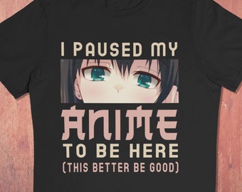 Funny Anime T-shirt Gifts For Anime Manga Lovers I Don't Always